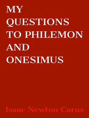cover image of My Questions to Philemon and Onesimus